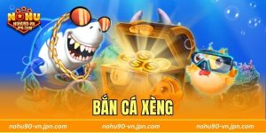 Bắn Cá Xèng - Săn Boss Đỉnh Cao Nhận Thưởng Xèng Cực Hời